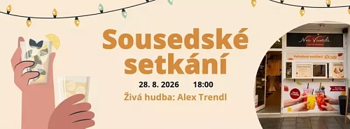 Sousedské setkání na Tabuláku vol. II. (+ živá hudba Alex Trendl)
