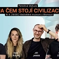 PANELOVÁ DISKUZE | Na čem stojí civilizace?