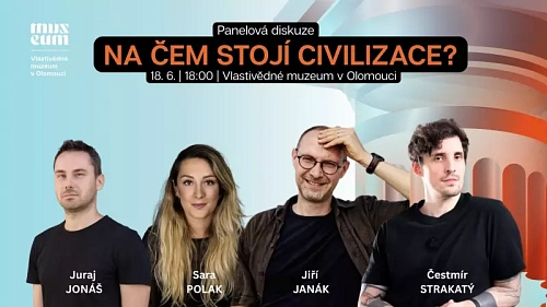 PANELOVÁ DISKUZE | Na čem stojí civilizace?