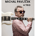 Koncert: Michal Pavlíček a trio
