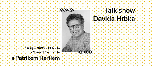 Talk show Davida Hrbka - hostem Patrik Hartl
