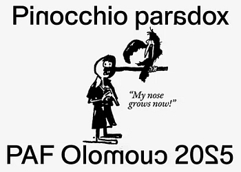 PAF Olomouc 2025 - Pinocchio paradox