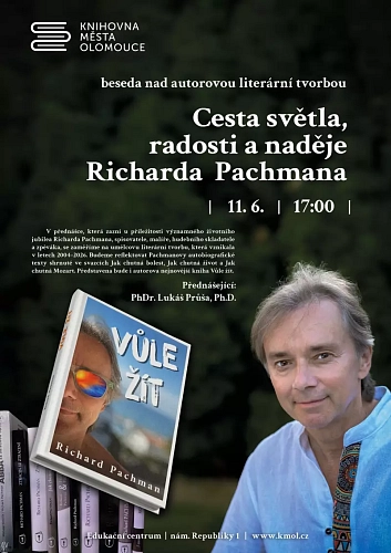 Cesta světla, radosti a naděje Richarda Pachmana