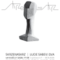 VERNISÁŽ VÝSTAVY LUCIE SABEV/OVE SKRZE NA SKRZ