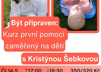 Být připraven: Kurz první pomoci zaměřený na děti s Kristýnou Šebkovou