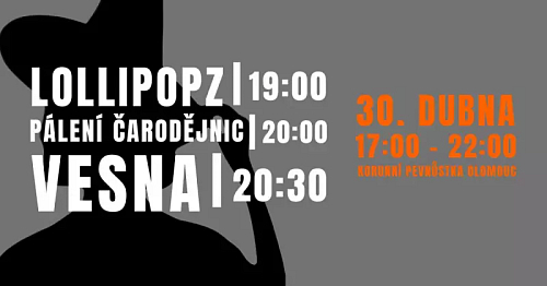 Pálení čarodějnic Olomouc s Lollipopz a kapelou Vesna